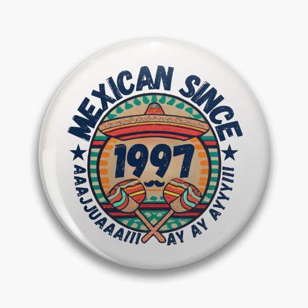 Item preview, MEXICAN SINCE 1997 designed and sold by RuralGlamour.