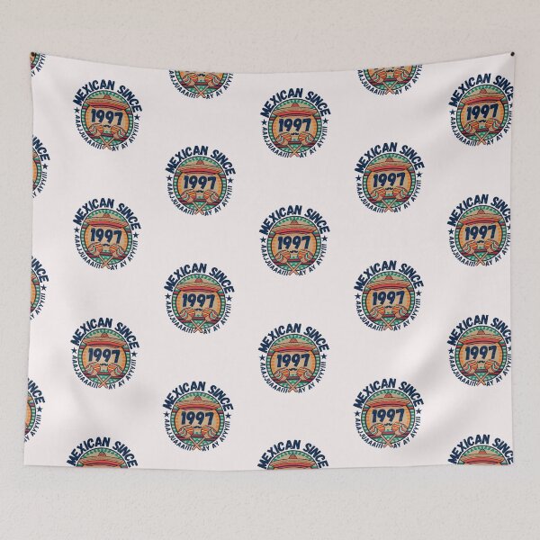 Item preview, MEXICAN SINCE 1997 designed and sold by RuralGlamour.