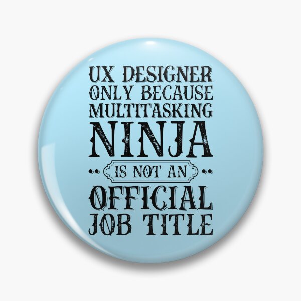 Item preview, UX Designer  Only Because Funny designed and sold by kamrankhan.