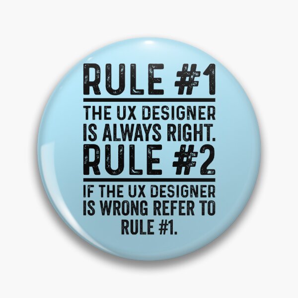 Item preview, Rule No 1 UX Designer Funny designed and sold by kamrankhan.