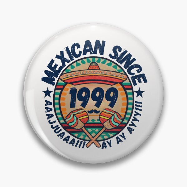 Item preview, MEXICAN SINCE 1999 designed and sold by RuralGlamour.
