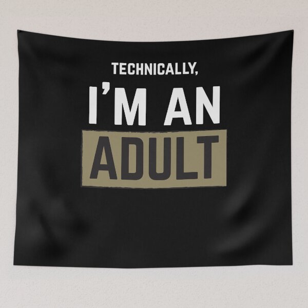 Item preview, Technically I'm An Adult  designed and sold by Kieran Abbott.