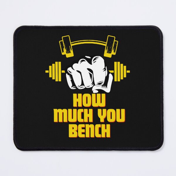 Item preview, How Much You Bench designed and sold by Baldazar.