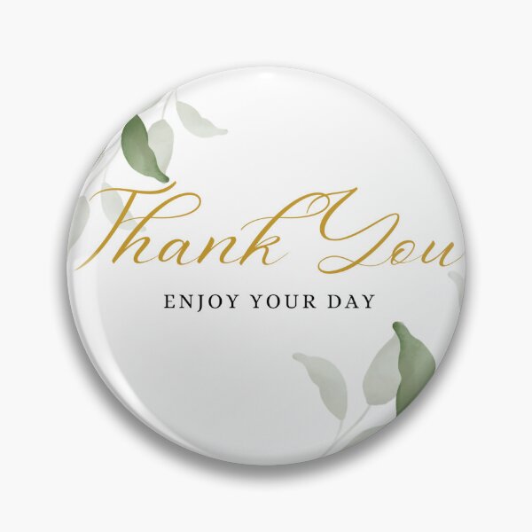 Item preview, Sticker for shop Thank You Enjoy Your Day designed and sold by abundance art.