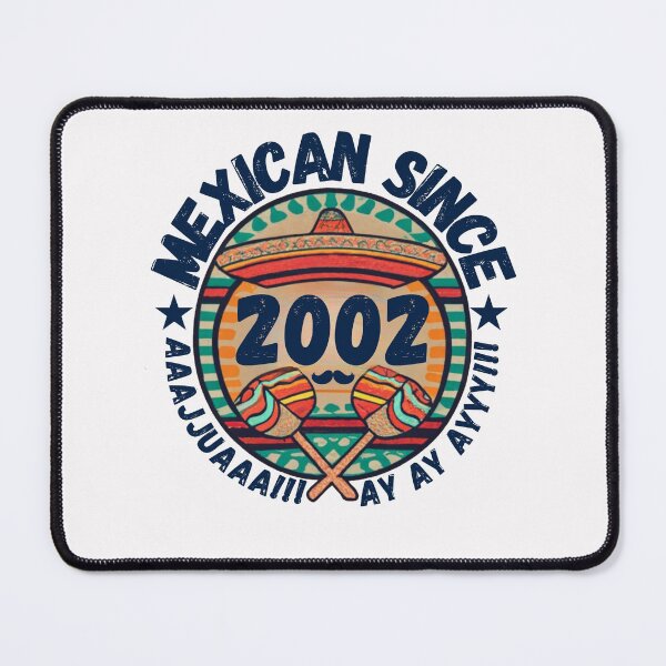 Item preview, MEXICAN SINCE 2002 designed and sold by RuralGlamour.
