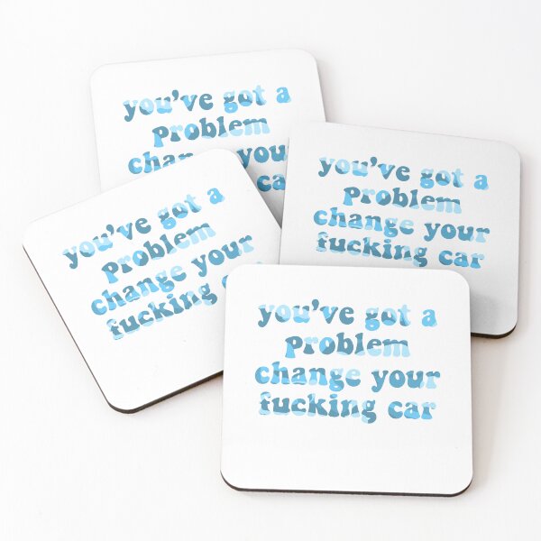 Item preview, you’ve got a problem change your f*cking car f1 sticker blue designed and sold by harriiiboo.