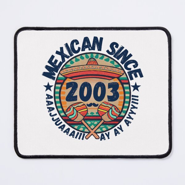 Item preview, MEXICAN SINCE 2003 designed and sold by RuralGlamour.