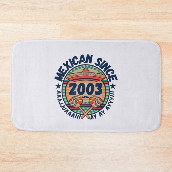 Item preview, MEXICAN SINCE 2003 designed and sold by RuralGlamour.