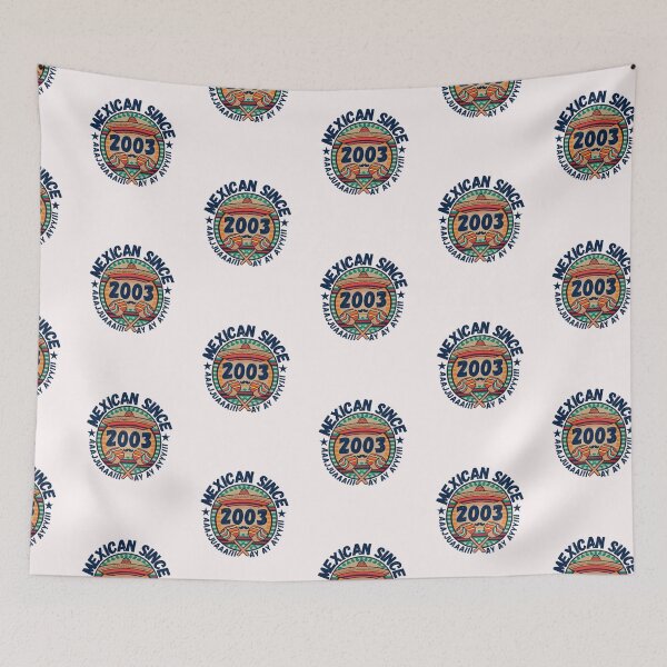 Item preview, MEXICAN SINCE 2003 designed and sold by RuralGlamour.