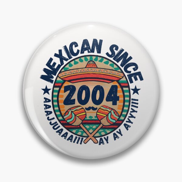 Item preview, MEXICAN SINCE 2004 designed and sold by RuralGlamour.