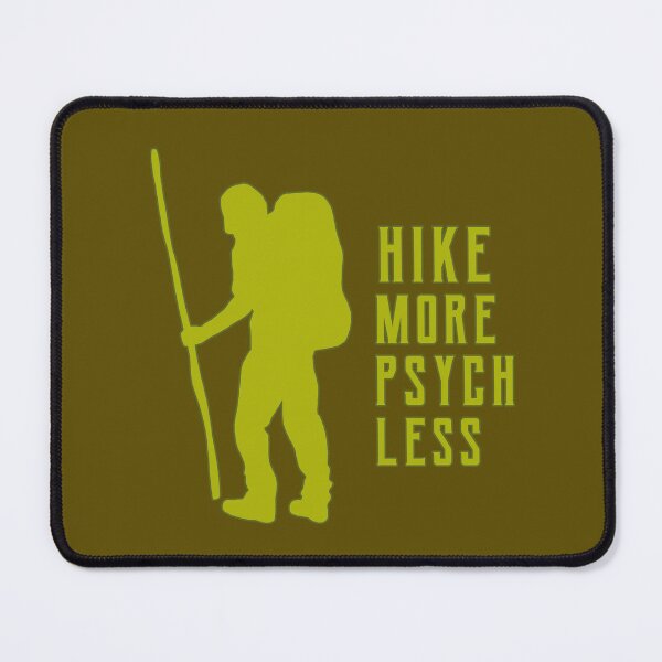 Item preview, Hike More Psych Less designed and sold by urban-hillbilly.