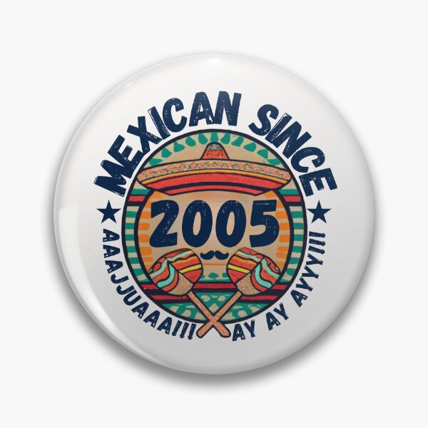 Item preview, MEXICAN SINCE 2005 designed and sold by RuralGlamour.