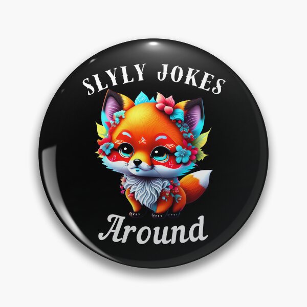 Item preview, Slyly Jokes Around. fox quote designed and sold by FoxVibes.
