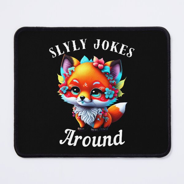 Item preview, Slyly Jokes Around. fox quote designed and sold by FoxVibes.