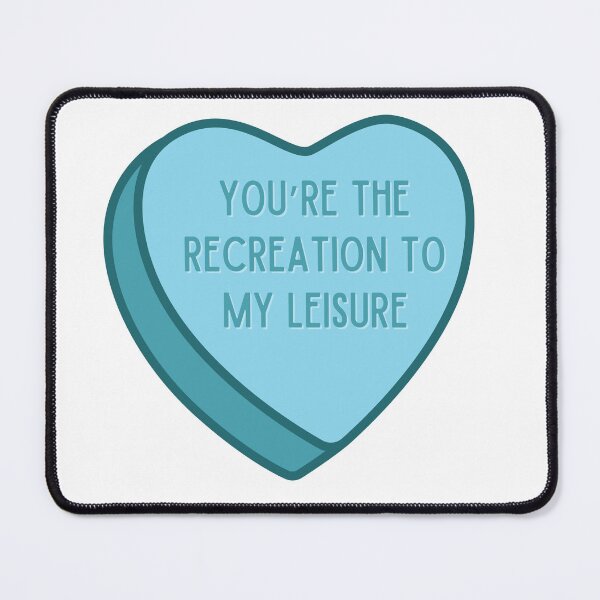 Item preview, Candy Heart: You're the Recreation to My Leisure designed and sold by RecTherapyAndMore.