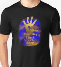 Artistic Everything i touch turn into GOLD Unisex T-Shirt