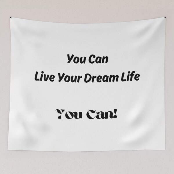 Item preview, You Can Live Your Dream Life! designed and sold by ShaunSandhu.