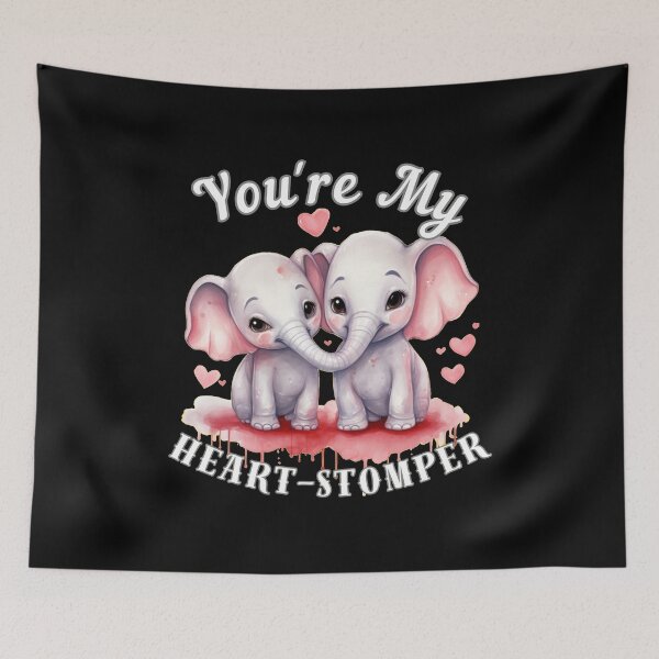 Item preview, You're My Heart-Stomper designed and sold by ElephantVibes.