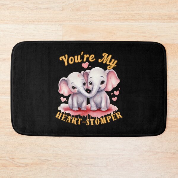 Item preview, You're My Heart-Stomper. elephant lover designed and sold by ElephantVibes.