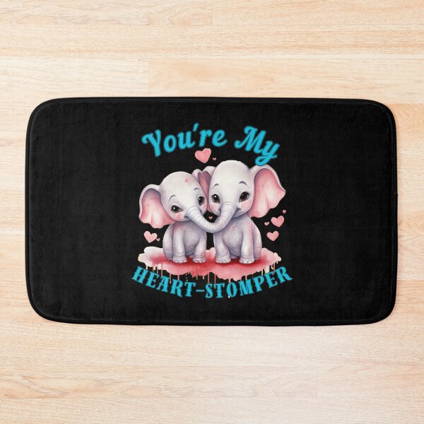 Item preview, You're My Heart-Stomper. funny elephant designed and sold by ElephantVibes.