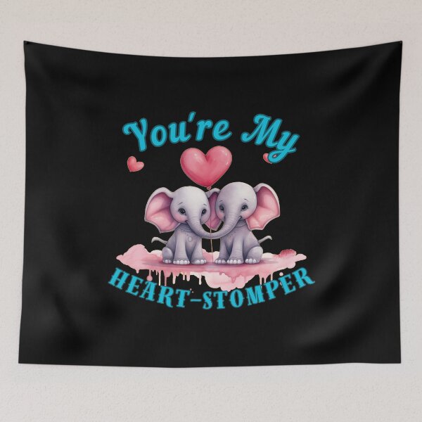 Item preview, You're My Heart-Stomper. adorable elephant designed and sold by ElephantVibes.