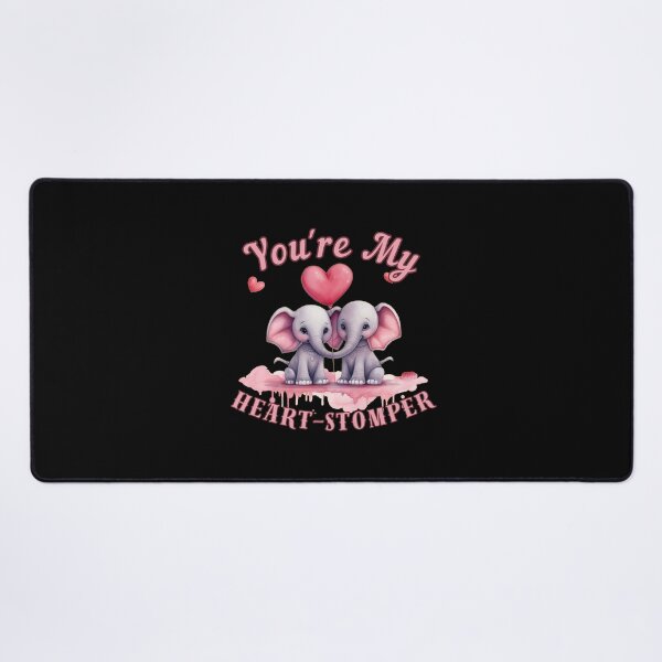 Item preview, You're My Heart-Stomper. elephant saying designed and sold by ElephantVibes.