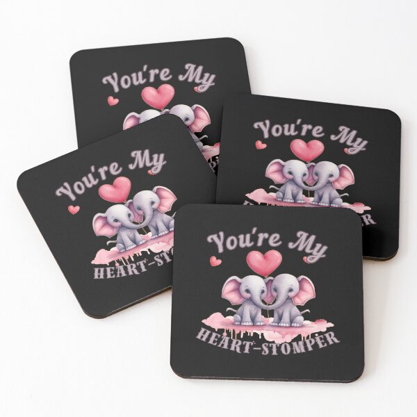 Item preview, You're My Heart-Stomper. elephant quote designed and sold by ElephantVibes.