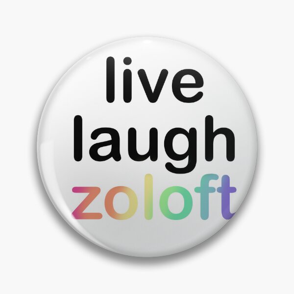 Item preview, Live Laugh Zoloft designed and sold by amateurletters.