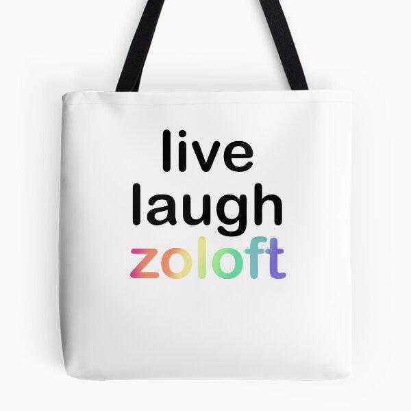 Item preview, Live Laugh Zoloft designed and sold by amateurletters.