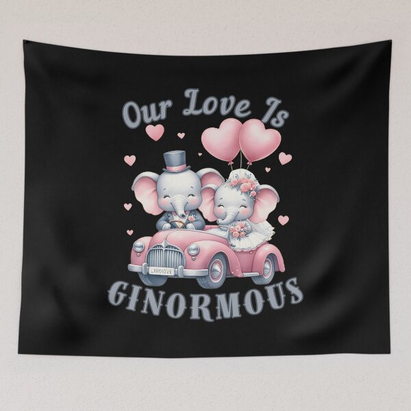 Item preview, Our Love Is Ginormous. elephant quote designed and sold by ElephantVibes.
