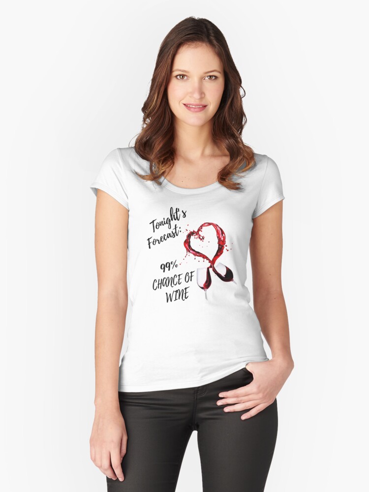 Thumbnail 1 of 3, Fitted Scoop T-Shirt, Start Wining About the Weather designed and sold by CreativePi.