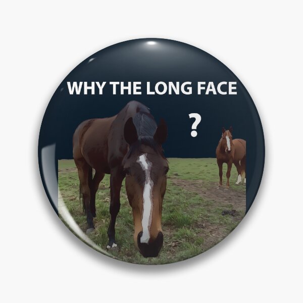 Item preview, Why The Long Face? - Funny Horse designed and sold by Lakeric Cityscapes.