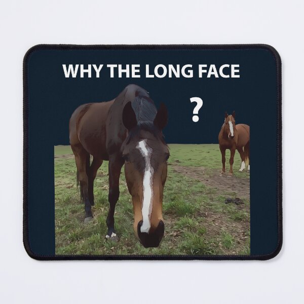 Item preview, Why The Long Face? - Funny Horse designed and sold by Lakeric Cityscapes.