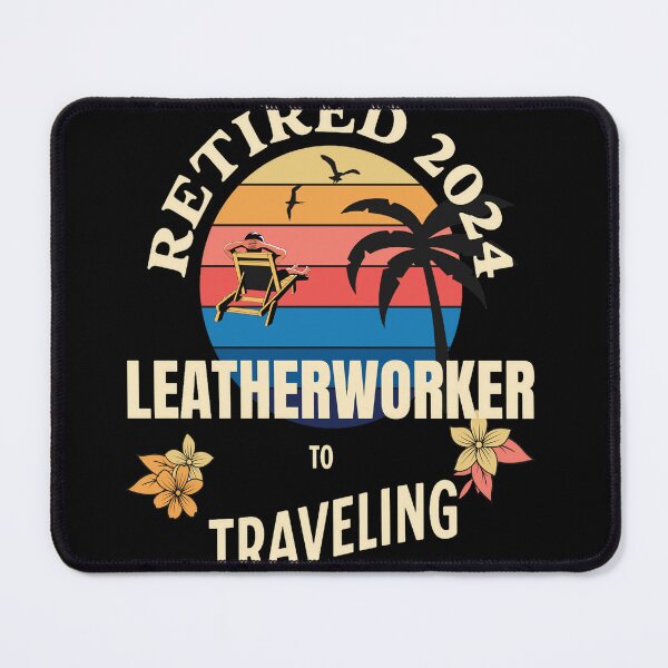 Item preview, Retired Leatherworker 2024. Tropical Sunset Retirement Vibes Design designed and sold by johnharry3.