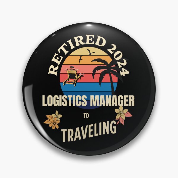 Item preview, Retired Logistics Manager 2024. Tropical Sunset Retirement Vibes Design designed and sold by johnharry3.