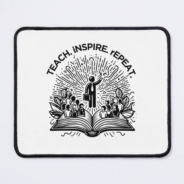 Item preview, "Teach. Inspire. Repeat." - Inspirational tagline on designed and sold by ExtraMessages.