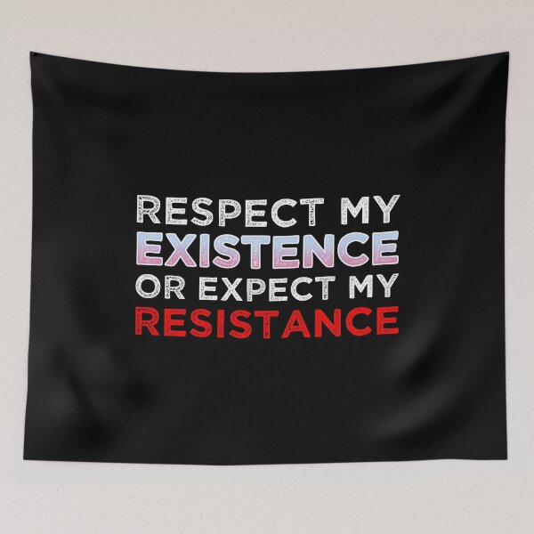 Item preview, Respect My Existence Or Expect My Resistance designed and sold by Cat Lady Designs.