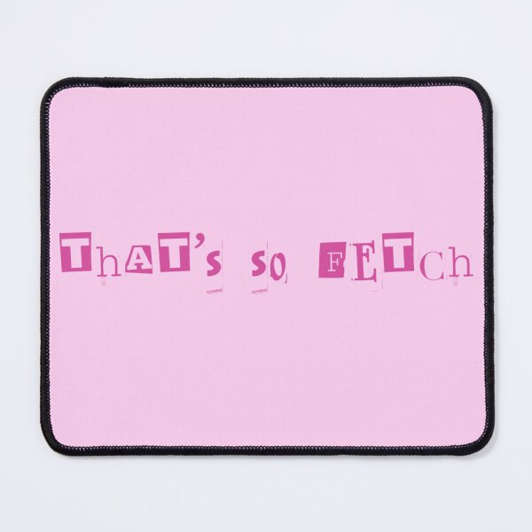 Item preview, That’s so Fetch!! designed and sold by Lizgzalez.