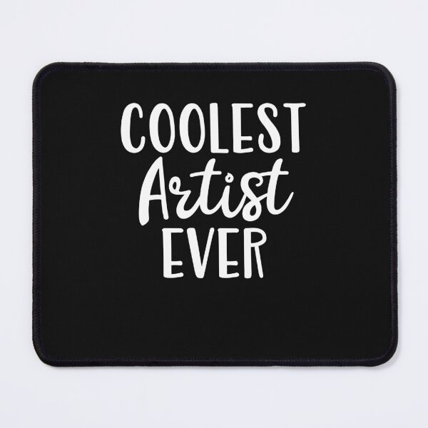 Item preview, Coolest Artist Ever designed and sold by Peter Stawicki.