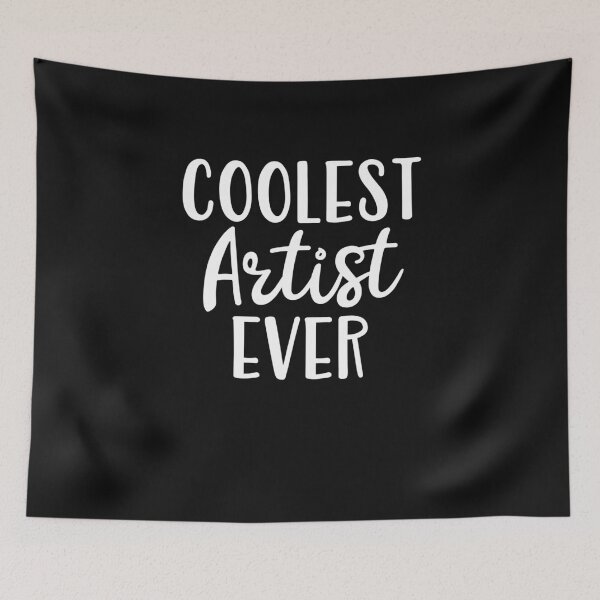 Item preview, Coolest Artist Ever designed and sold by Peter Stawicki.