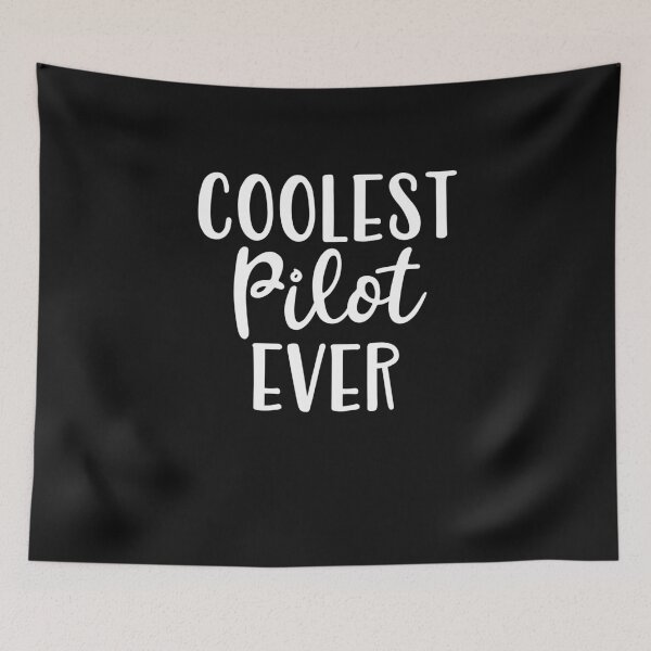 Item preview, Coolest Pilot Ever designed and sold by Peter Stawicki.