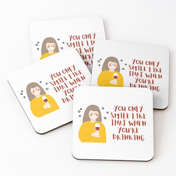 Item preview, You only smile like that when you're drinking designed and sold by RossDillon.