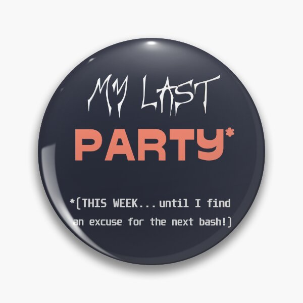 Item preview, My last PARTY* *(THIS WEEK... until I find an excuse for the next bash!) (dark navy background) designed and sold by bekksa.