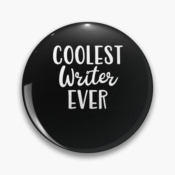 Item preview, Coolest Writer Ever designed and sold by Peter Stawicki.