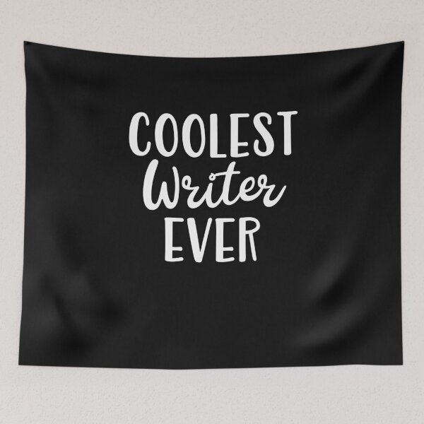 Item preview, Coolest Writer Ever designed and sold by Peter Stawicki.
