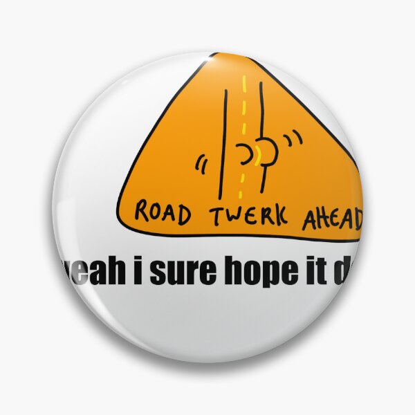 Item preview, Road Twerk Ahead designed and sold by Maryanne Purcell.