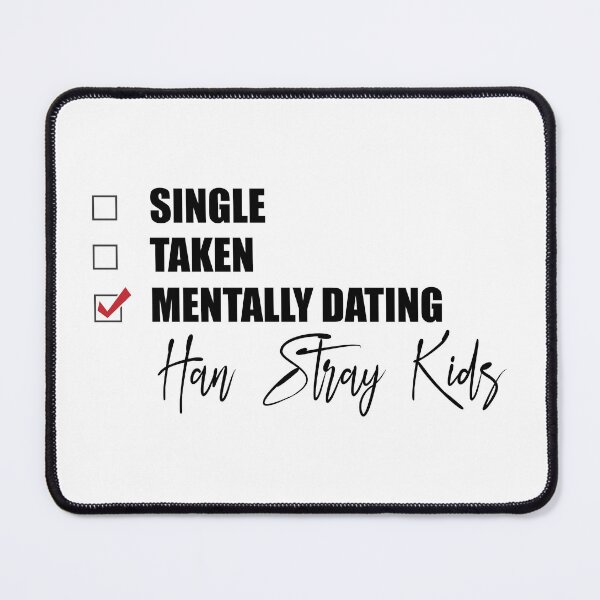 Item preview, Mentally Dating HAN Stray Kids (Han Skz) designed and sold by Bend-The-Trendd.