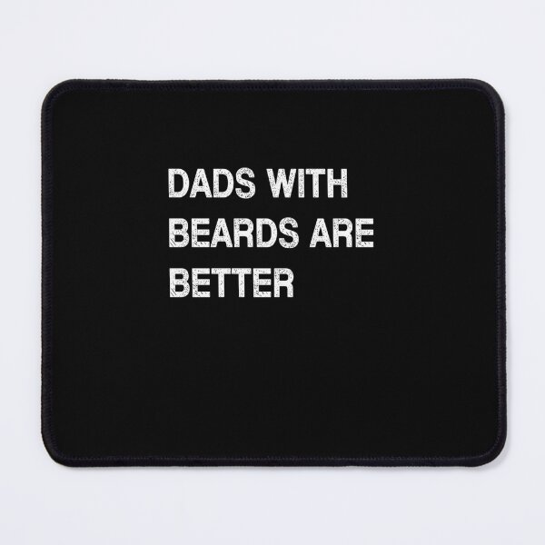 Item preview, Funny Dads With Beards Are Better Fathers Valentine's Day designed and sold by Merchrise.