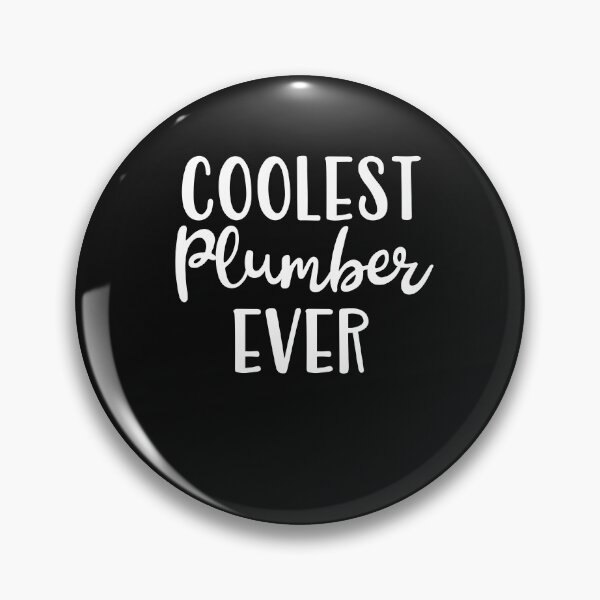 Item preview, Coolest Plumber Ever designed and sold by Peter Stawicki.