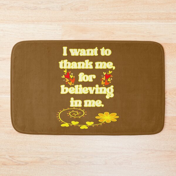 Item preview, I want to thank me, for believing in me in yellows and golds. Funny inspirational quote. designed and sold by JoyOfHopeStore.